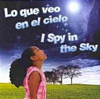 Lo Que Veo En El Cielo/I Spy in the Sky (Board Books)