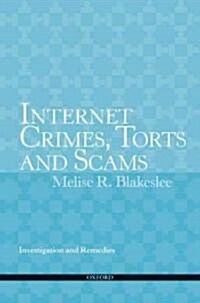 Internet Crimes, Torts and Scams (Paperback)