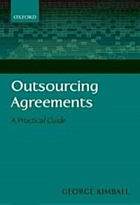 Outsourcing Agreements : A Practical Guide (Paperback)