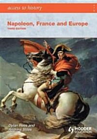 Access to History: Napoleon, France and Europe Third Edition (Paperback)