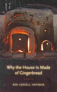 Why the House Is Made of Gingerbread (Paperback)