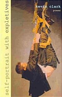 Self-Portrait with Expletives (Paperback)