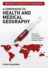 A Companion to Health and Medical Geography (Hardcover)