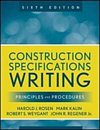 Construction Specifications Writing: Principles and Procedures (Paperback, 6)