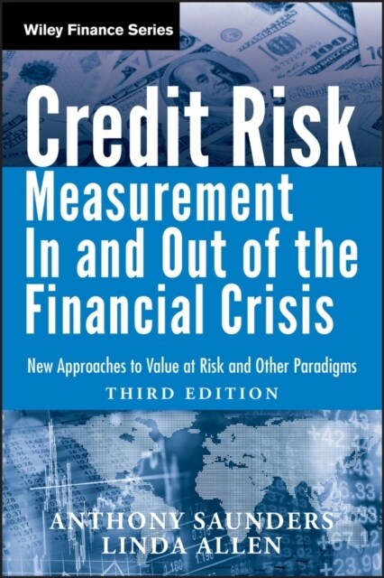 Credit Risk Management in and Out of the Financial Crisis: New Approaches to Value at Risk and Other Paradigms (Hardcover, 3)