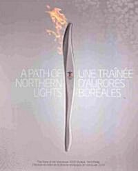 A Path of Northern Lights / Une Trainee DAurores Boreales (Paperback, Bilingual)