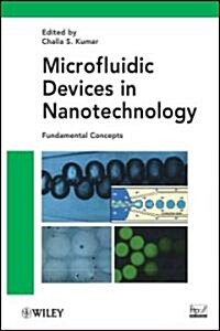 Microfluidic Devices in Nanotechnology: Fundamental Concepts (Hardcover)