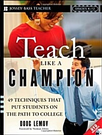 Teach Like a Champion: 49 Techniques That Put Students on the Path to College [With DVD] (Paperback)