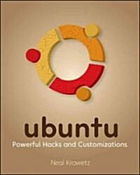 Ubuntu: Powerful Hacks and Customizations (Paperback)