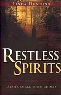 Restless Spirits--Utahs Small Town Ghosts (Paperback)