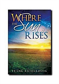 Where the Sun Rises (Paperback)