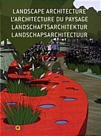 Landscape Architecture/ LArchitecture du Paysage/ Landschaftsarchitektur/ Landschapsarchitectuur (Paperback, Multilingual)