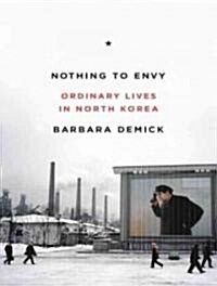 Nothing to Envy: Ordinary Lives in North Korea (Audio CD)