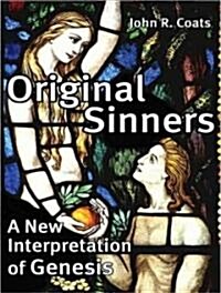 Original Sinners: A New Interpretation of Genesis (MP3 CD)