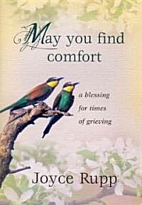 May You Find Comfort: A Blessing for Times of Grieving (Paperback)