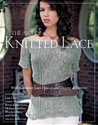 The Art of Knitted Lace (Paperback)