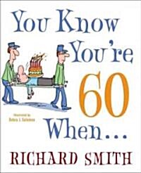 You Know Youre 60 When... (Paperback)