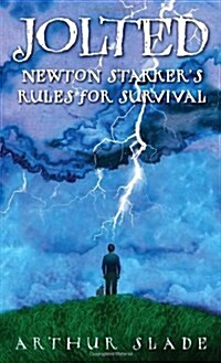 Jolted: Newton Starkers Rules for Survival (Mass Market Paperback)