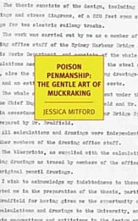 Poison Penmanship: The Gentle Art of Muckraking (Paperback)