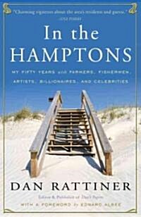 In the Hamptons: My Fifty Years with Farmers, Fishermen, Artists, Billionaires, and Celebrities (Paperback)