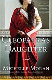 Cleopatras Daughter (Paperback, Reprint)