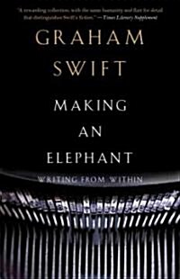 Making an Elephant: Writing from Within (Paperback)