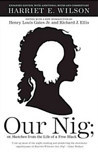Our Nig: or, Sketches from the Life of a Free Black (Paperback)
