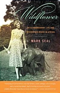 Wildflower: An Extraordinary Life and Mysterious Death in Africa (Paperback)