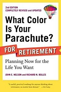 [중고] What Color Is Your Parachute? for Retirement: Planning a Prosperous, Healthy, and Happy Future (Paperback, 2, Revised, Update)
