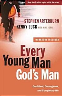 Every Young Man, Gods Man: Confident, Courageous, and Completely His (Paperback)