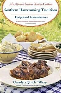 Southern Homecoming Traditions: Recipes and Remembrances (Paperback)