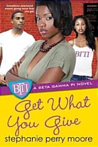 Get What You Give (Paperback)