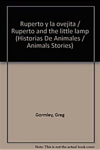 Ruperto y la ovejita / Ruperto and the little lamp (Hardcover)