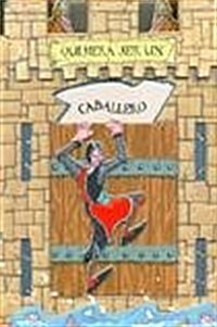 Quisiera ser un caballero / I wish I were a Knight (Hardcover)