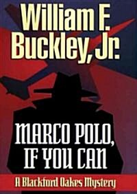 Marco Polo, If You Can: A Blackford Oakes Mystery (MP3 CD)