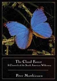 The Cloud Forest: A Chronicle of the South American Wilderness (Audio CD)