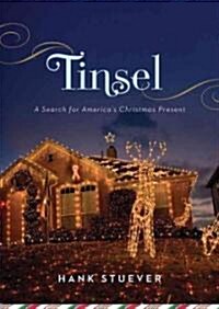 Tinsel: A Search for Americas Christmas Present (Audio CD, Library)