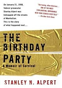 The Birthday Party: A Memoir of Survival (Audio CD)