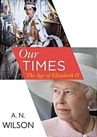 Our Times: The Age of Elizabeth II (Audio CD)