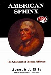 American Sphinx: The Character of Thomas Jefferson (MP3 CD)