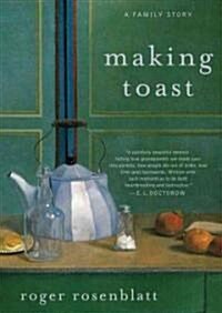 Making Toast: A Family Story (Audio CD)