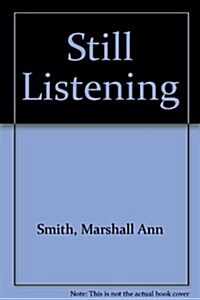 Still Listening (Hardcover)