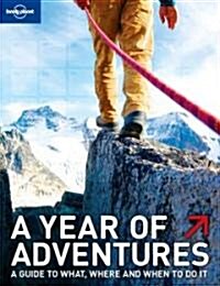 A Year of Adventures: A Guide to the Worlds Most Exciting Experiences (Paperback)