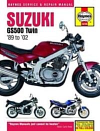 Suzuki GS500 Twin Service and Repair Manual : 1989 to 2008 (Hardcover, 4 Rev ed)