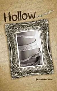 Hollow: An Unpolished Tale (Paperback)