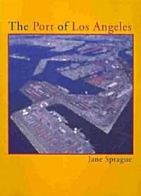 The Port of Los Angeles (Paperback)