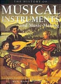 History of Musical Instruments and Music-Making (Paperback)
