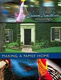 Making a Family Home (Paperback, 1st)