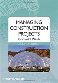 Managing Construction Projects: An Information Processing Approach (Paperback, 2)
