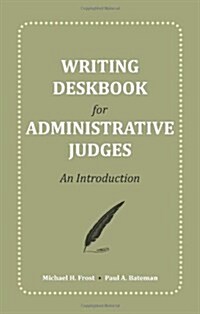 Writing Deskbook for Administrative Judges (Paperback)